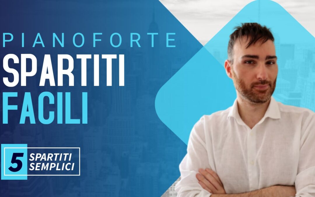 Spartiti Facili di Pianoforte